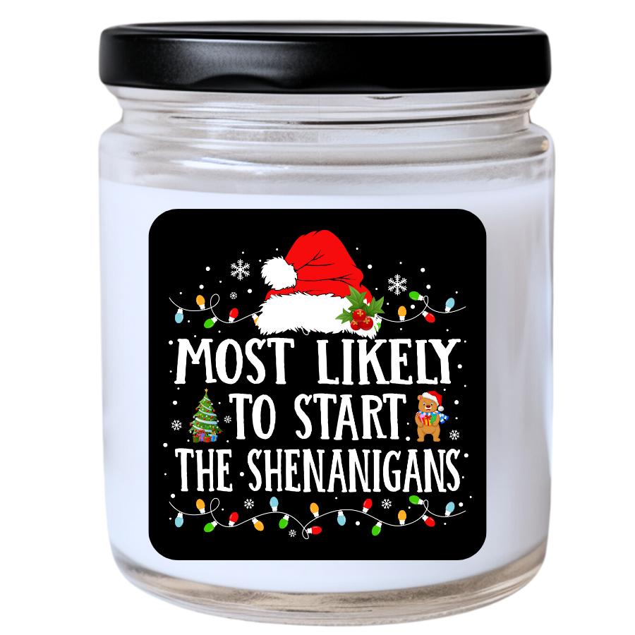 WS - Most Likely to Start the Shenanigans Christmas Candle - Fun Holiday Gift, Unique Christmas Candle