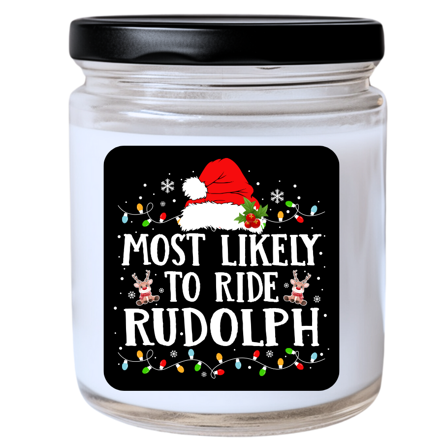 WS - Most Likely to Ride Rudolph Candle - Fun Christmas Candle, Unique Holiday Gift