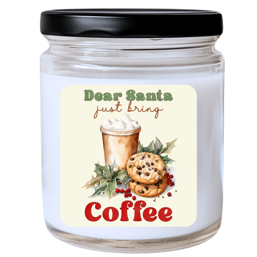 WS - Dear Santa, Just Bring Coffee Christmas Candle - Unique Holiday Gift, Fun Christmas Candle
