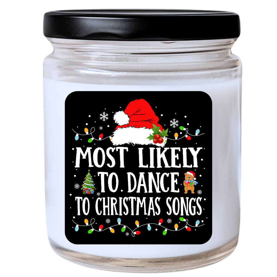 WS - Most Likely to Dance to Christmas Songs Candle - Fun Holiday Gift, Unique Christmas Candle
