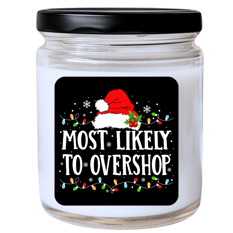 WS - Most Likely to Overshop Christmas Candle - Fun Holiday Gift, Unique Christmas Candle
