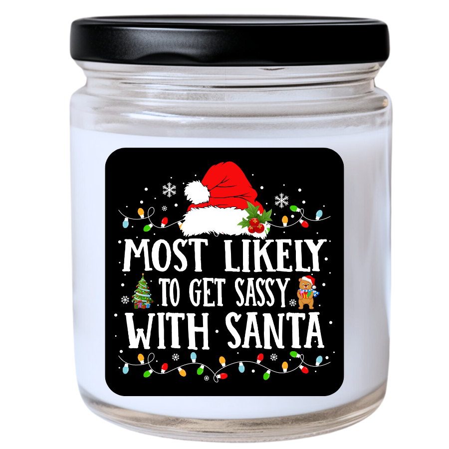 WS -  Most Likely to Get Sassy with Santa Christmas Candle - Fun Holiday Gift, Unique Christmas Candle