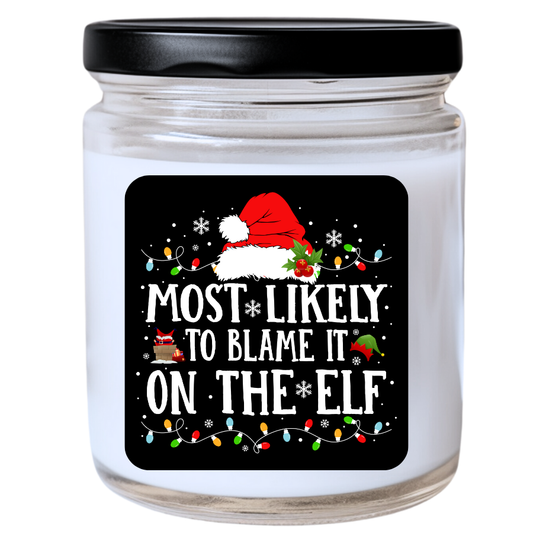 WS -  Most Likely to Blame It on the Elf Candle - Fun Christmas Gift, Unique Holiday Candle