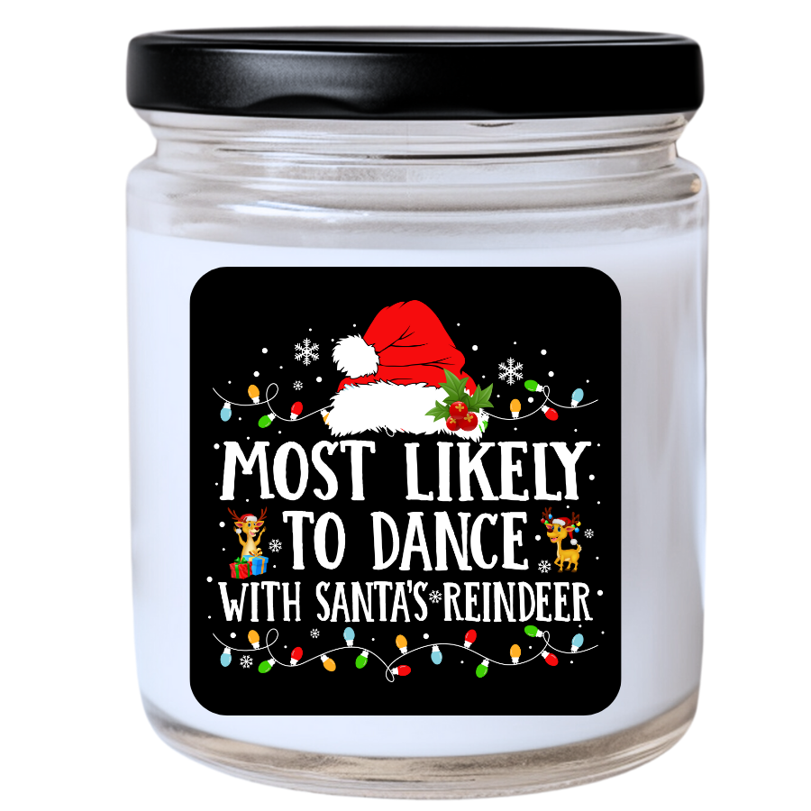 WS -  Most Likely to Dance with Santa's Reindeer Christmas Candle - Fun Christmas Gift, Unique Holiday Candle
