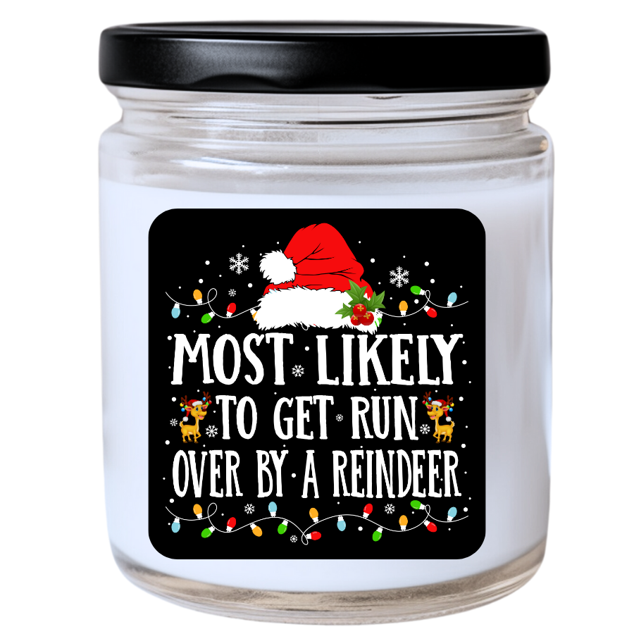 WS -  Most Likely to Get Run Over by a Reindeer Christmas Candle - Fun Holiday Gift, Unique Christmas Candle