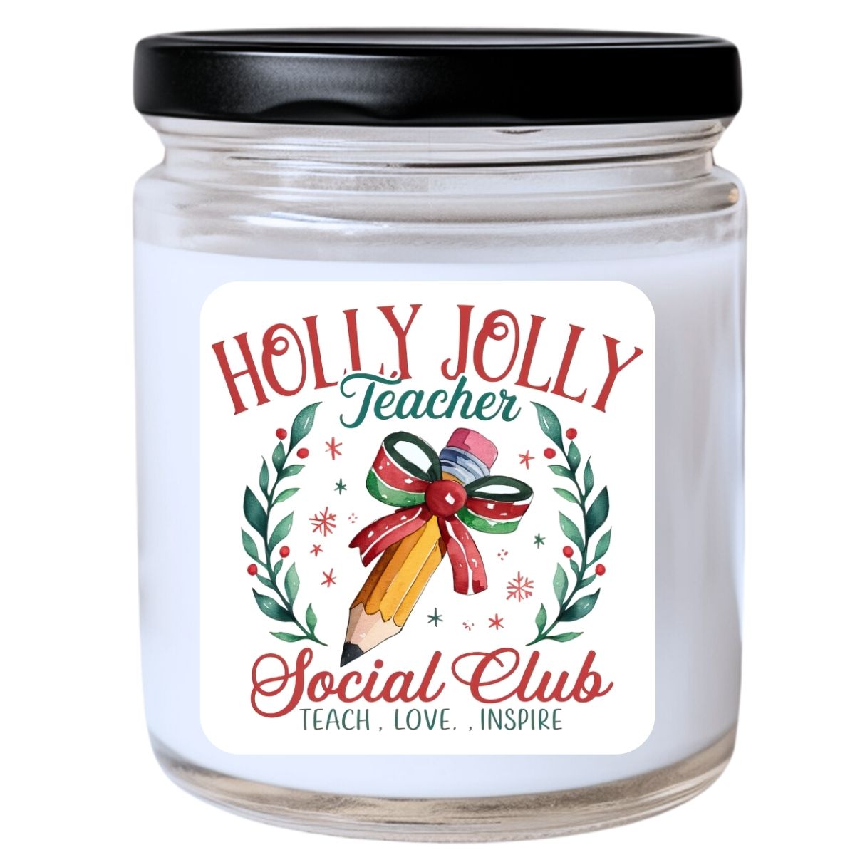 WS -  Holly Jolly Teacher Social Club Candle - Funny Christmas Gift, Unique Holiday Candle, Many Scents Available