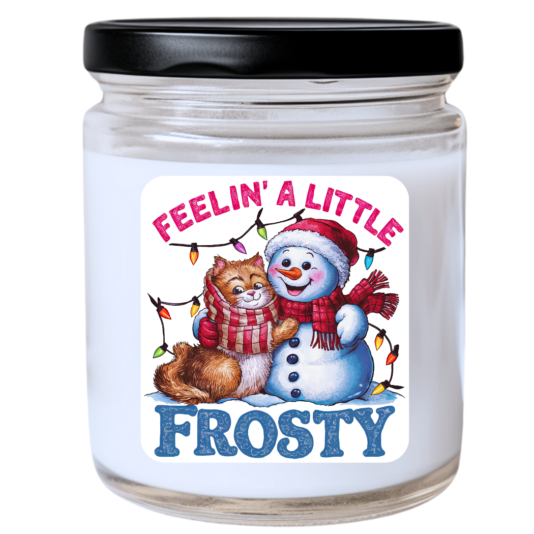WS -  Feelin' a Little Frosty Candle - Funny Christmas Gift, Unique Holiday Candle, Sassy & Festive, Many Scents Available