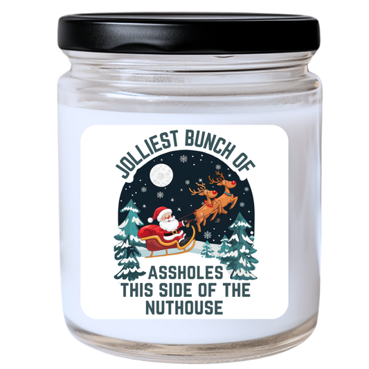 WS -  Jolliest Bunch of Assholes This Side of the Nuthouse Candle - Funny Christmas Gift, Unique Holiday Candle, Snarky & Festive, Many Scents Available